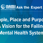 People, Place and Purpose: A Vision for the Failing Mental Health System